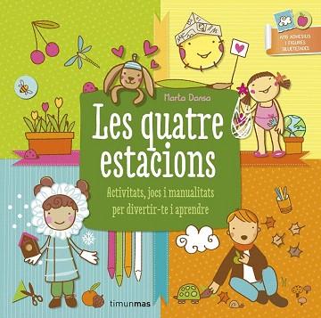 LES QUATRE ESTACIONS (AMB ADHESIUS I FIGURES SILUETEJADES) | 9788490575130 | MARTA DANSA | Llibres Parcir | Llibreria Parcir | Llibreria online de Manresa | Comprar llibres en català i castellà online