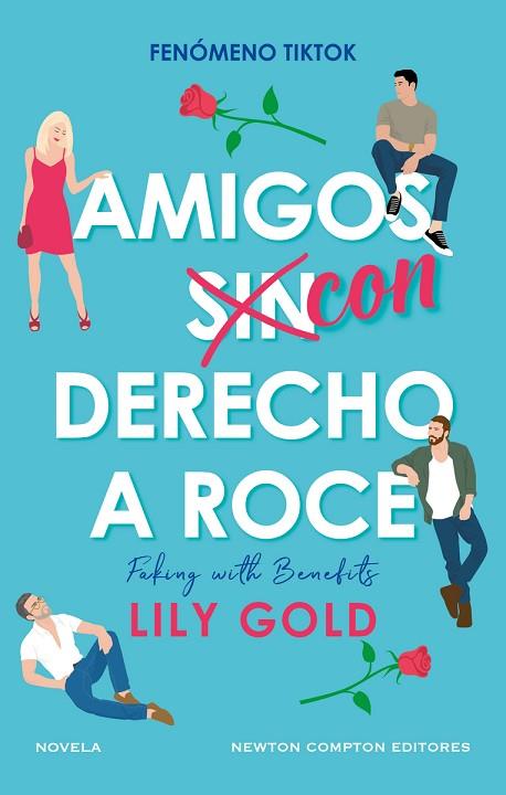 AMIGOS CON DERECHO A ROCE | 9788419620460 | GOLD, LILY | Llibres Parcir | Llibreria Parcir | Llibreria online de Manresa | Comprar llibres en català i castellà online