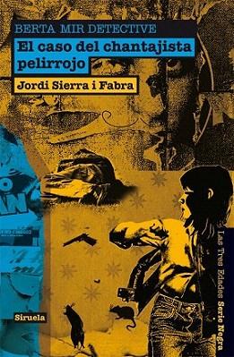 El caso del chantajista pelirrojo. Berta Mir detective | 9788498416480 | Sierra i Fabra, Jordi | Llibres Parcir | Llibreria Parcir | Llibreria online de Manresa | Comprar llibres en català i castellà online