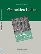 GRAMATICA LATINA | 9788474859256 | SANTIAGO SEGURA MUNGUIA | Llibres Parcir | Llibreria Parcir | Llibreria online de Manresa | Comprar llibres en català i castellà online