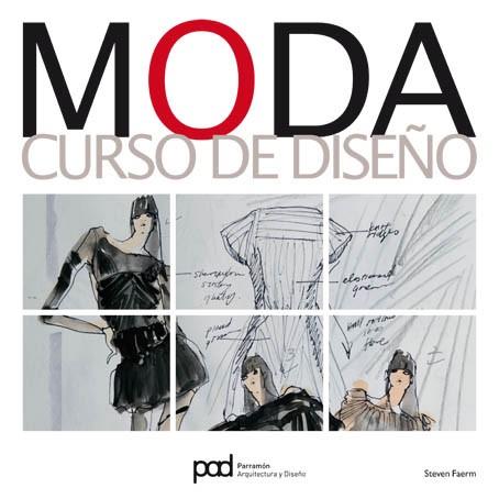 MODA CURSO DE DISEÐO | 9788434237087 | FAERM STEVEN | Llibres Parcir | Librería Parcir | Librería online de Manresa | Comprar libros en catalán y castellano online