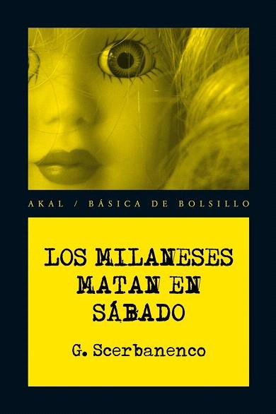 LOS MILANESES MATAN EN SÁBADO | 9788446034100 | SCERBANENCO, GIORGIO | Llibres Parcir | Llibreria Parcir | Llibreria online de Manresa | Comprar llibres en català i castellà online