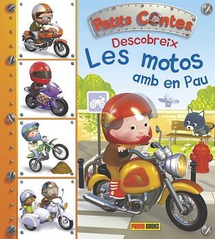 PETITS CONTES : DESCOBREIX LES MOTOS AMB EN PAU | 9788490942765 | BÉLINEAU, NATHALIE | Llibres Parcir | Llibreria Parcir | Llibreria online de Manresa | Comprar llibres en català i castellà online