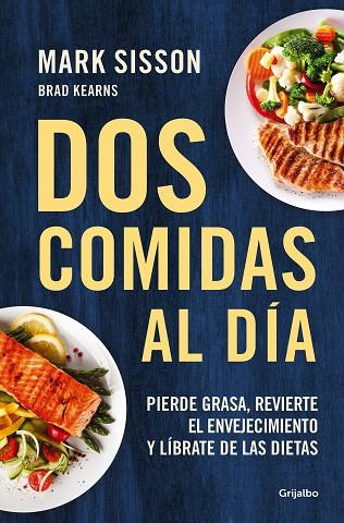 DOS COMIDAS AL DÍA | 9788425361456 | SISSON, MARK | Llibres Parcir | Llibreria Parcir | Llibreria online de Manresa | Comprar llibres en català i castellà online