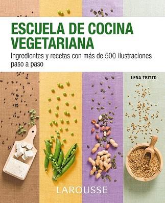 ESCUELA VEGETARIANA | 9788416124862 | LAROUSSE EDITORIAL | Llibres Parcir | Llibreria Parcir | Llibreria online de Manresa | Comprar llibres en català i castellà online