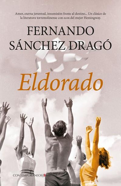 ELDORADO | 9788418757990 | FERNANDO SÁNCHEZ DRAGÓ | Llibres Parcir | Librería Parcir | Librería online de Manresa | Comprar libros en catalán y castellano online