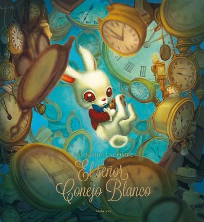 EL SEÑOR CONEJO BLANCO | 9788414061596 | LACOMBE, BENJAMIN | Llibres Parcir | Llibreria Parcir | Llibreria online de Manresa | Comprar llibres en català i castellà online