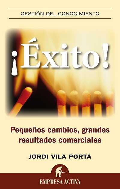 EXITO peque±os cambios grandes resultados comerciales | 9788492452491 | VILA PORTA J | Llibres Parcir | Llibreria Parcir | Llibreria online de Manresa | Comprar llibres en català i castellà online