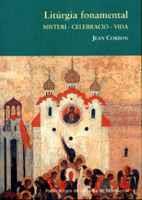 LITURGIA FONAMENTAL | 9788484152347 | JEAN CORBON | Llibres Parcir | Llibreria Parcir | Llibreria online de Manresa | Comprar llibres en català i castellà online