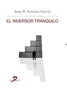 EL INVERSOR TRANQUILO | 9788499695921 | SERRANO GARCÍA, JUAN BAUTISTA | Llibres Parcir | Llibreria Parcir | Llibreria online de Manresa | Comprar llibres en català i castellà online