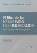 EL LIBRO DE LAS HABILIDADES DE COMUNICACION COM PERSONAL | 9788479786908 | VAN-DER HOFSTADT ROMAN CARLOS | Llibres Parcir | Llibreria Parcir | Llibreria online de Manresa | Comprar llibres en català i castellà online