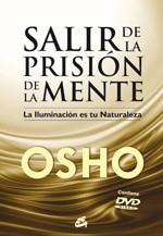 SALIR DE LA PRISION DE LA MENTE | 9788484453529 | OSHO | Llibres Parcir | Librería Parcir | Librería online de Manresa | Comprar libros en catalán y castellano online