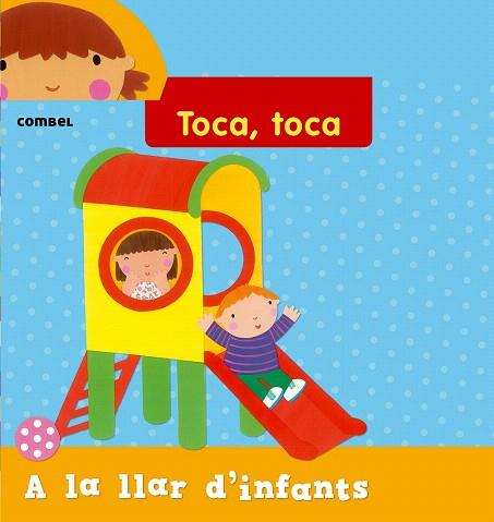 TOCA TOCA : A LA LLAR D'INFANTS | 9788498258240 | REDFORD, RUTH | Llibres Parcir | Llibreria Parcir | Llibreria online de Manresa | Comprar llibres en català i castellà online