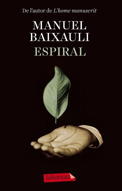 ESPIRAL | 9788499309385 | MANUEL BAIXAULI MATEU | Llibres Parcir | Librería Parcir | Librería online de Manresa | Comprar libros en catalán y castellano online
