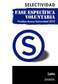 LATIN SELECTIVIDAD PAU 2010 FASE ESPECIFICA VOLUNTARIA | 9788467801750 | Llibres Parcir | Llibreria Parcir | Llibreria online de Manresa | Comprar llibres en català i castellà online