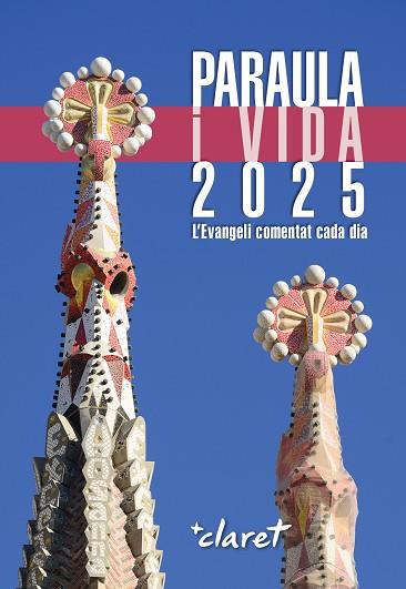 PARAULA I VIDA 2025 | 9788491365488 | EQUIP EDICIÓ EDITORIAL CLARET | Llibres Parcir | Llibreria Parcir | Llibreria online de Manresa | Comprar llibres en català i castellà online