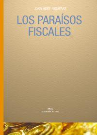 LOS PARAISOS FISCALES akal | 9788446022886 | HERNANDEZ JUAN | Llibres Parcir | Llibreria Parcir | Llibreria online de Manresa | Comprar llibres en català i castellà online