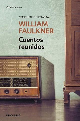 CUENTOS REUNIDOS | 9788490625460 | FAULKNER,WILLIAM | Llibres Parcir | Llibreria Parcir | Llibreria online de Manresa | Comprar llibres en català i castellà online