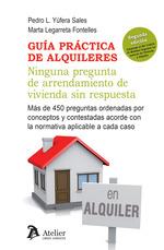 GUÍA PRÁCTICA DE ALQUILERES. NINGUNA PREGUNTA DE ARRENDAMIENTO DE VIVIENDA SIN R | 9788417466732 | YUFERA SALES, PEDRO | Llibres Parcir | Llibreria Parcir | Llibreria online de Manresa | Comprar llibres en català i castellà online