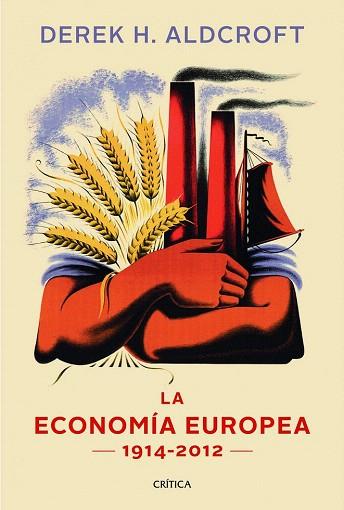 LA ECONOMÍA EUROPEA | 9788498925869 | DEREK H. ALDCROFT | Llibres Parcir | Llibreria Parcir | Llibreria online de Manresa | Comprar llibres en català i castellà online