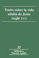 TEATRE SOBRE LA VIDA ADULTA DE JESUS | 9788484155577 | Llibres Parcir | Llibreria Parcir | Llibreria online de Manresa | Comprar llibres en català i castellà online