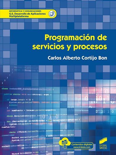 PROGRAMACIÓN DE SERVICIOS Y PROCESOS | 9788413571041 | CORTIJO BON, CARLOS ALBERTO | Llibres Parcir | Llibreria Parcir | Llibreria online de Manresa | Comprar llibres en català i castellà online