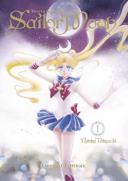 SAILOR MOON ETERNAL EDITION 01 | 9788467941074 | NAOKO TAKEUCHI | Llibres Parcir | Librería Parcir | Librería online de Manresa | Comprar libros en catalán y castellano online