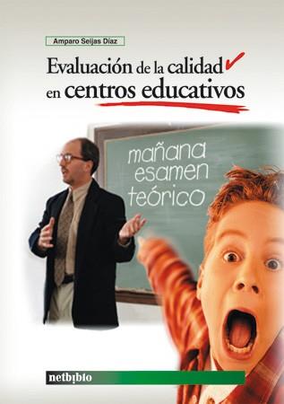 EVALUACION CALIDAD CENTROS EDUCATIVOS | 9788497450140 | SEIJAS DIAZ | Llibres Parcir | Llibreria Parcir | Llibreria online de Manresa | Comprar llibres en català i castellà online