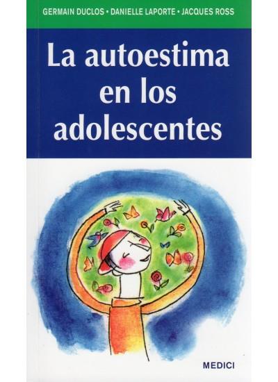 LA AUTOESTIMA EN LOS ADOLESCENTES | 9788497991100 | DICLOS G LAPORTE D | Llibres Parcir | Llibreria Parcir | Llibreria online de Manresa | Comprar llibres en català i castellà online