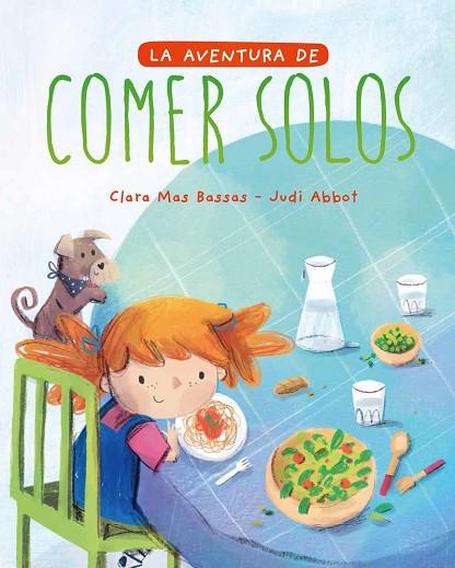 LA AVENTURA DE COMER SOLOS | 9788418538094 | MAS BASSAS, CLARA | Llibres Parcir | Llibreria Parcir | Llibreria online de Manresa | Comprar llibres en català i castellà online