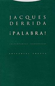 PALABRA | 9788481644944 | JACQUES DERRIDA | Llibres Parcir | Llibreria Parcir | Llibreria online de Manresa | Comprar llibres en català i castellà online