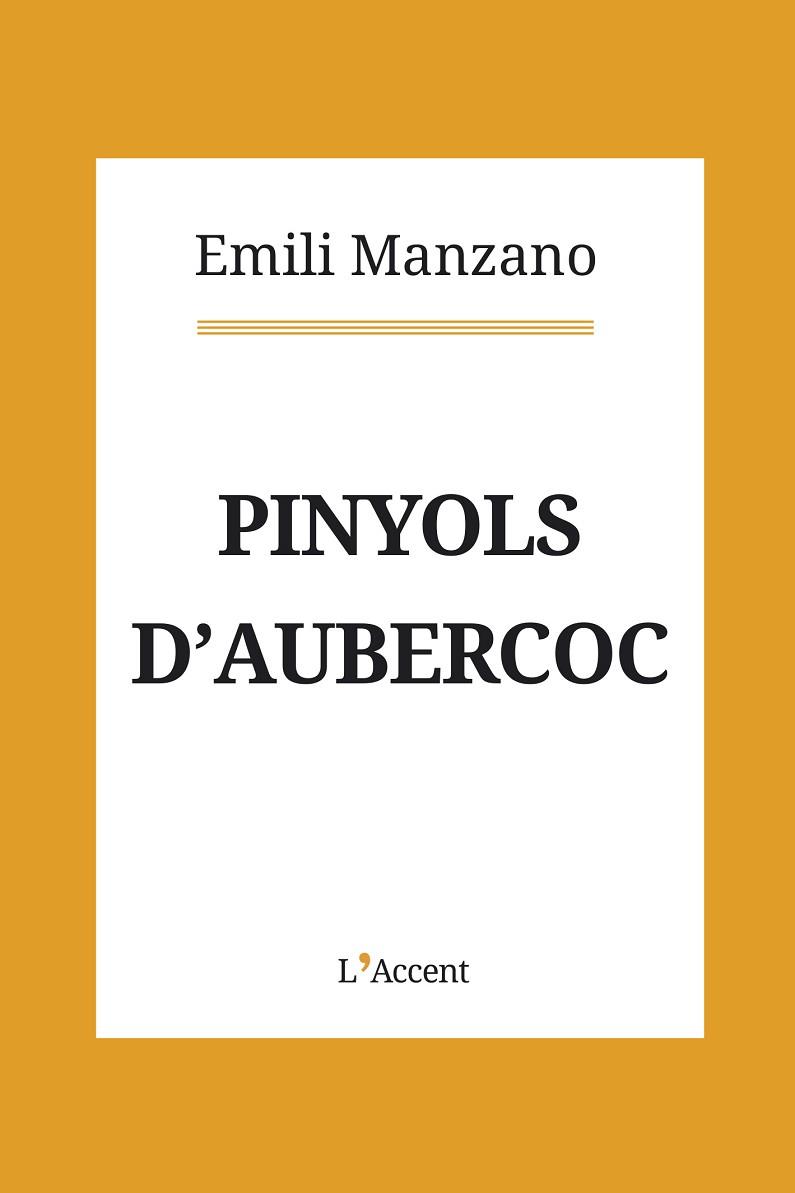 PINYOLS D'AUBERCOC | 9788416853397 | MANZANO, EMILI | Llibres Parcir | Llibreria Parcir | Llibreria online de Manresa | Comprar llibres en català i castellà online