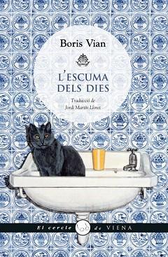 L'ESCUMA DELS DIES | 9788483307380 | VIAN, BORIS | Llibres Parcir | Llibreria Parcir | Llibreria online de Manresa | Comprar llibres en català i castellà online