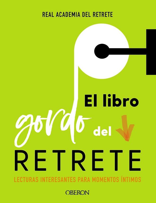 EL LIBRO GORDO DEL RETRETE | 9788441541016 | REAL ACADEMIA DEL RETRETE | Llibres Parcir | Llibreria Parcir | Llibreria online de Manresa | Comprar llibres en català i castellà online