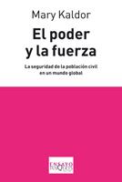 EL PODER Y LA FUERZA la seguridad de la poblacion civil en | 9788483832769 | MARY KALDOR | Llibres Parcir | Llibreria Parcir | Llibreria online de Manresa | Comprar llibres en català i castellà online