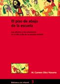 EL PISO DE ABAJO DE LA ESCUELA | 9788478272846 | DIEZ NAVARRO | Llibres Parcir | Llibreria Parcir | Llibreria online de Manresa | Comprar llibres en català i castellà online