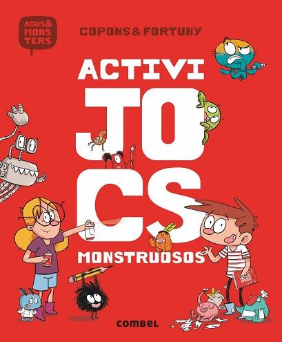 ACTIVIJOCS MONSTRUOSOS | 9788491012078 | COPONS RAMON, JAUME | Llibres Parcir | Llibreria Parcir | Llibreria online de Manresa | Comprar llibres en català i castellà online