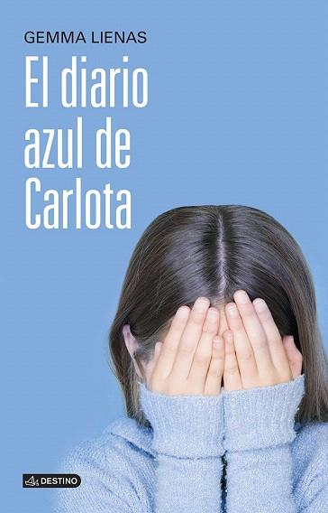 EL DIARIO AZUL DE CARLOTA | 9788408121527 | GEMMA LIENAS | Llibres Parcir | Llibreria Parcir | Llibreria online de Manresa | Comprar llibres en català i castellà online