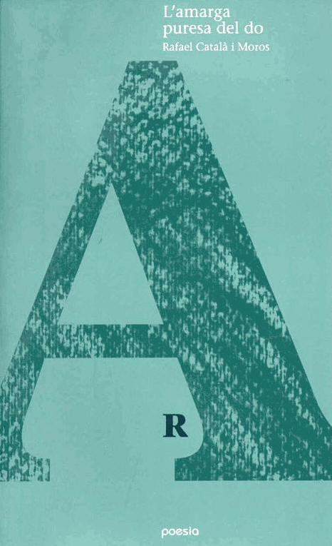 L AMARGA PURESA DEL DO | 9788493326067 | CATALA I MOROS RAFAEL | Llibres Parcir | Llibreria Parcir | Llibreria online de Manresa | Comprar llibres en català i castellà online