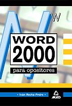 WORD 2000 PARA OPOSITORES | 9788466509664 | ROCHA FREIRE | Llibres Parcir | Llibreria Parcir | Llibreria online de Manresa | Comprar llibres en català i castellà online