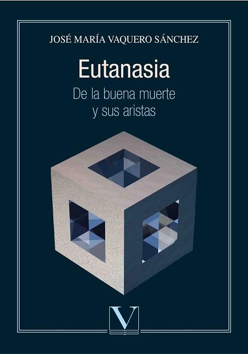 EUTANASIA | 9788490748473 | VAQUERO SÁNCHEZ, JOSÉ MARÍA | Llibres Parcir | Llibreria Parcir | Llibreria online de Manresa | Comprar llibres en català i castellà online