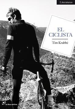 EL CICLISTA | 9788493756222 | KRABBE TIM | Llibres Parcir | Llibreria Parcir | Llibreria online de Manresa | Comprar llibres en català i castellà online