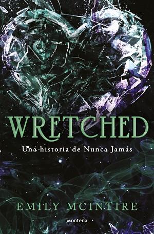 WRETCHED (NUNCA JAMÁS 3) | 9788410050921 | MCINTIRE, EMILY | Llibres Parcir | Llibreria Parcir | Llibreria online de Manresa | Comprar llibres en català i castellà online