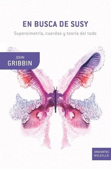 EN BUSCA DE SUSY supersimetria cuerdas y teoria del todo | 9788498921106 | JOHN GRIBBIN | Llibres Parcir | Llibreria Parcir | Llibreria online de Manresa | Comprar llibres en català i castellà online