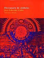 DICCIONARIO DE SIMBOLOS siruela | 9788478447985 | JUAN EDUARDO CIRLOT | Llibres Parcir | Llibreria Parcir | Llibreria online de Manresa | Comprar llibres en català i castellà online