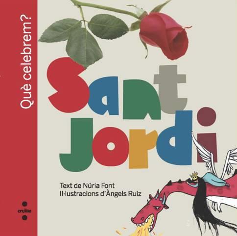 C-QUE CELEBREM?SANT JORDI | 9788466125451 | Font i Ferré, Núria | Llibres Parcir | Librería Parcir | Librería online de Manresa | Comprar libros en catalán y castellano online