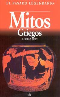 MITOS GRIEGOS EL PASADO LEGENDARIO | 9788446001171 | L,BURN | Llibres Parcir | Llibreria Parcir | Llibreria online de Manresa | Comprar llibres en català i castellà online