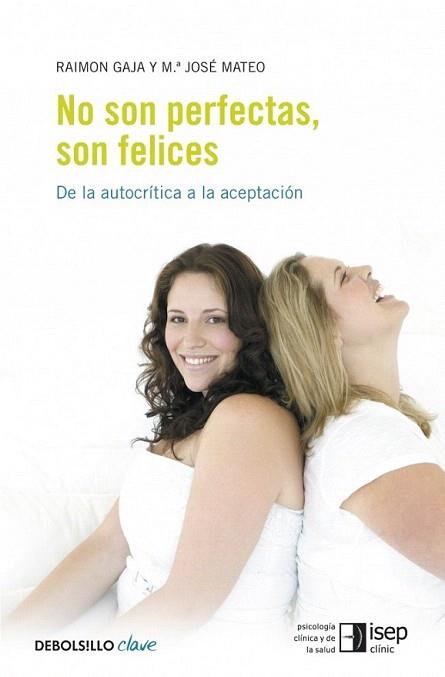 NO SON PERFECTAS SON FELICES | 9788499082516 | GAJA RA MATEO MJ | Llibres Parcir | Llibreria Parcir | Llibreria online de Manresa | Comprar llibres en català i castellà online