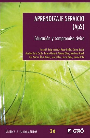 APRENDIZAJE SERVICIO APS | 9788478277667 | MARTÍN GARCÍA, XUS/GIJÓN CASARES, MÓNICA/BOSCH VILA, CARME/PUIG ROVIRA, JOSEP M./TRILLA BERNET, JAUM | Llibres Parcir | Llibreria Parcir | Llibreria online de Manresa | Comprar llibres en català i castellà online