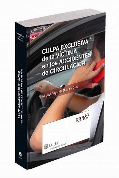 Culpa exclusiva de la víctima en los accidentes de circulación | 9788490200964 | De Dios de Dios, Miguel Ángel | Llibres Parcir | Llibreria Parcir | Llibreria online de Manresa | Comprar llibres en català i castellà online